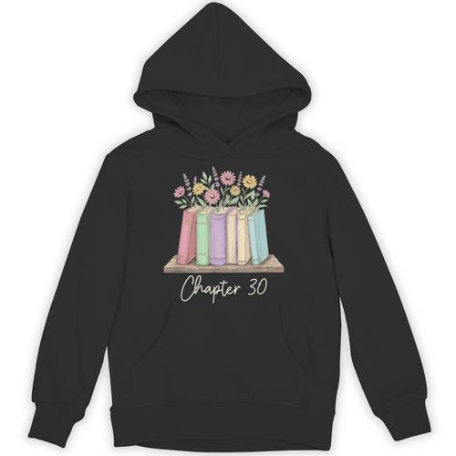 Chapter 30 Book Lover Thirty Years Old 30th Birthday Floral Unisex Hoodie - Bookorys