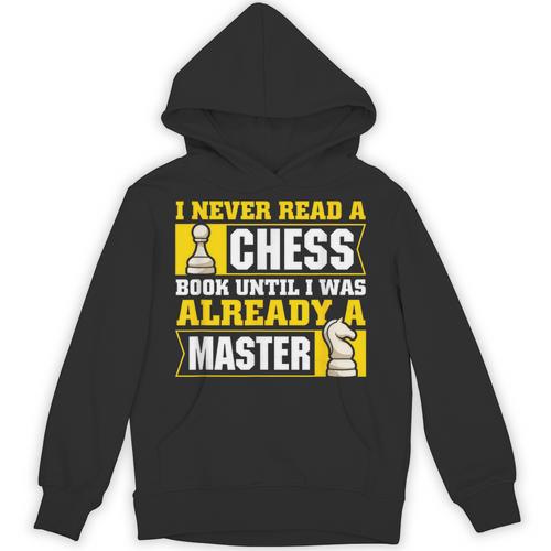 Chess Player I Never Read a Chess Book Chess Unisex Hoodie - Bookorys DE