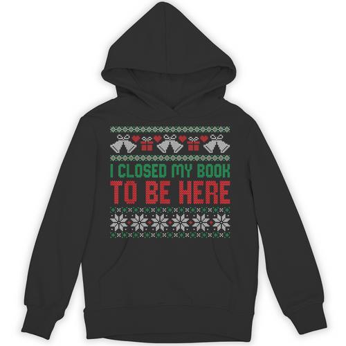 I Closed My Book To Be Here Unisex Hoodie - Bookorys DE