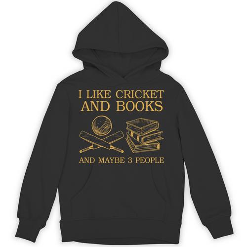 I Like Cricket And Books And Maybe 3 People Lover Unisex Hoodie - Bookorys