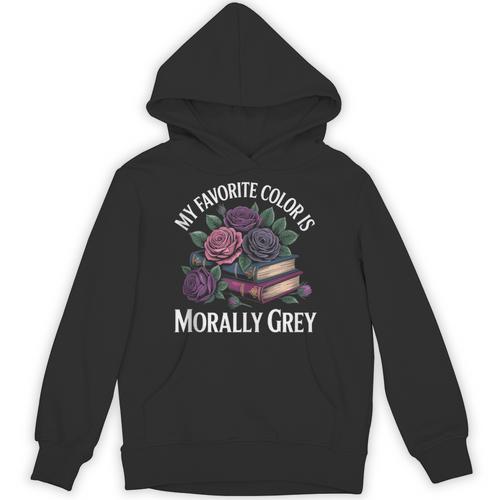 Dark Romance Book Lovers Quote Favorite Color Morally Grey Unisex Hoodie - Bookorys CA