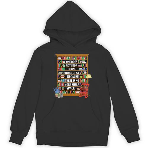 Does Not Stop Buying Books Just Because There Is No More Unisex Hoodie - Bookorys