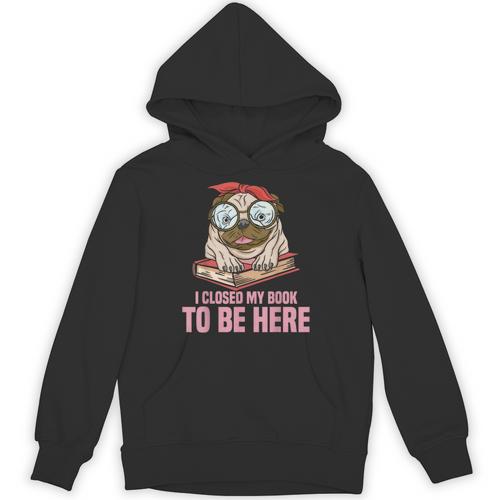 Dog Book Saying I Closed My Book To Be Here Librarian Men Women Kids Unisex Hoodie - Bookorys DE