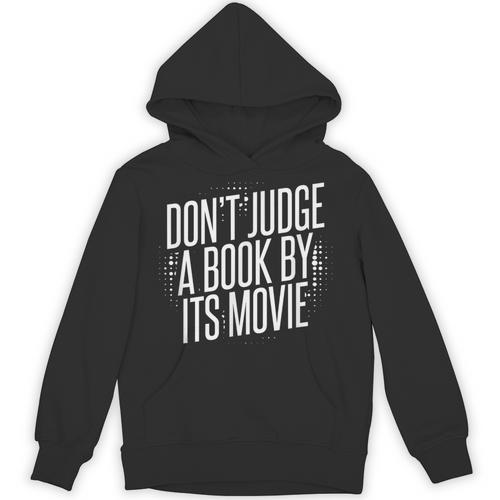 Don't Judge A Book By Its Movie Unisex Hoodie - Bookorys