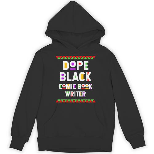 Dope Comic Book Writer African American Job Proud Unisex Hoodie - Bookorys