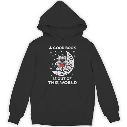 Good Book Is Out Of This World Astronaut Moon Space Bookworm Unisex Hoodie - Bookorys UK