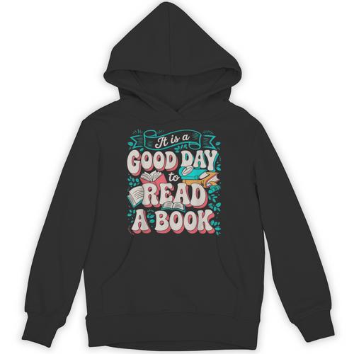It Is A Good Day To Read A Book Reading Lovers Men Women Unisex Hoodie - Bookorys CA