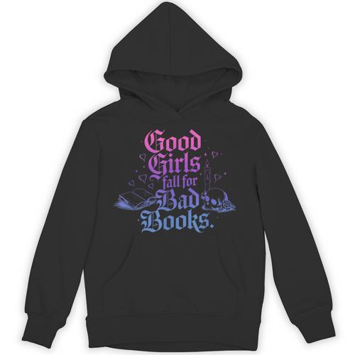 Good Girls Fall For Bad Books Smut Bookish Quote Unisex Hoodie - Bookorys AU