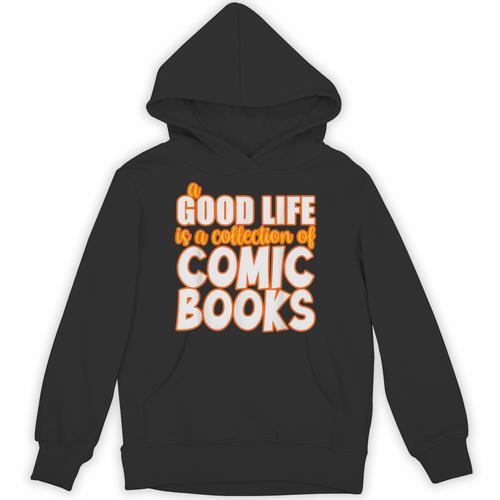 A Good Life Is A Collection Of Comic Books Graphic Vintage Unisex Hoodie - Bookorys CA