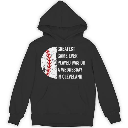 Greatest Game Ever Played Was In Cleveland 2016 Baseball Unisex Hoodie - Sportilla