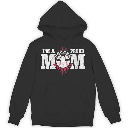 I'm a Proud Soccer Baseball Mom Unisex Hoodie - Sportilla