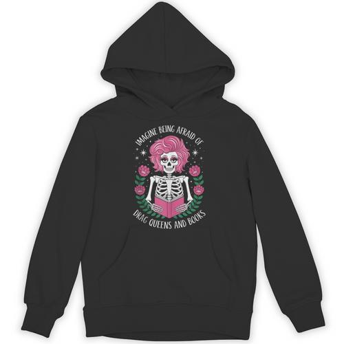 Imagine Being Afraid Of Drag Queens And Books Unisex Hoodie - Bookorys