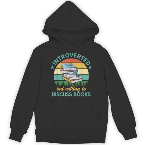 Introverted But Willing To Discuss Books Read a Book Unisex Hoodie - Bookorys