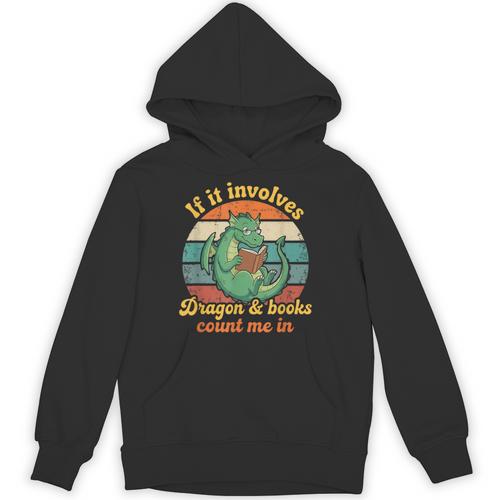 If It Involves Dragon And Books Count Me In Shirts Sarcastic Unisex Hoodie - Bookorys AU