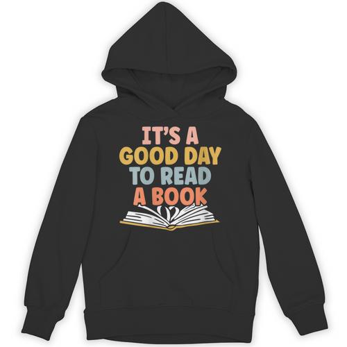 Ist A Good Day To Read A Book For a Bookworm Book Lovers Unisex Hoodie - Bookorys CA