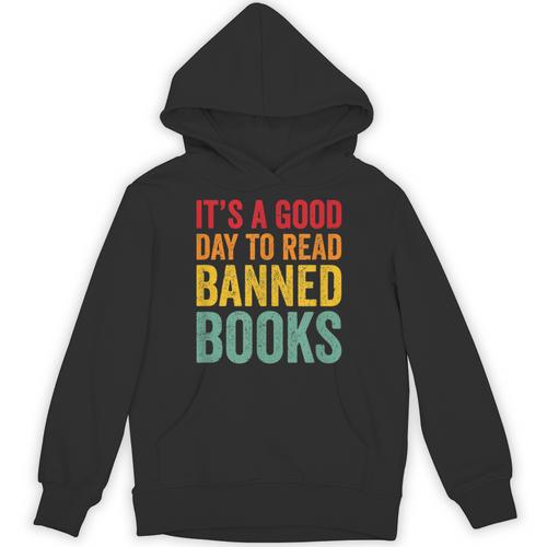 It's A Good Day To Read Banned Books Banned Books Unisex Hoodie - Bookorys CA