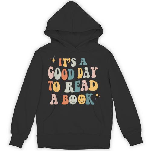 It's a Good Day To Read a Book Lover Reader Writer Bookworm Unisex Hoodie - Bookorys DE