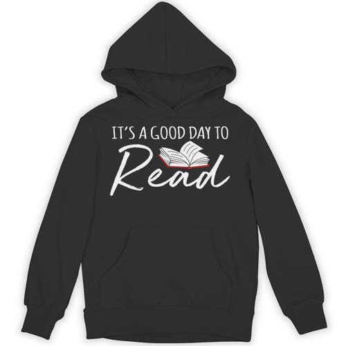 It's A Good Day To Read Book Reader Reading Graphic Unisex Hoodie - Bookorys DE