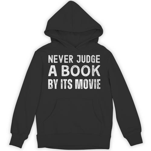 Never Judge A Book By Its Movie Unisex Hoodie - Bookorys
