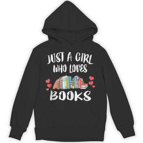 Just A Girl Who Loves Books Reading Unisex Hoodie - Bookorys CA