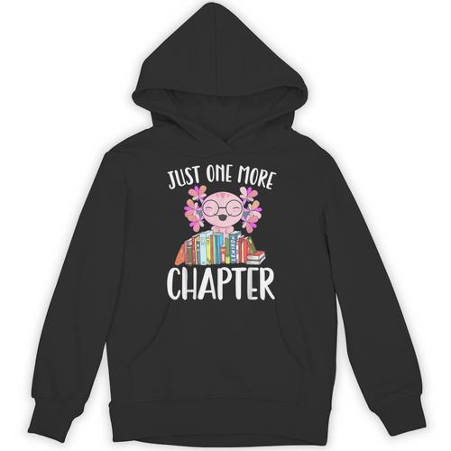 Just One More Chapter Book Lover Librarian Teacher For Men Women Kids Unisex Hoodie - Bookorys UK