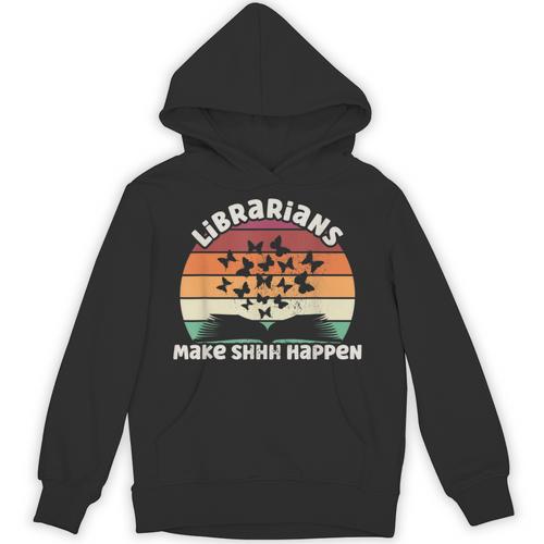 Librarians Make Shhh Happen Open Book Librarian Unisex Hoodie - Bookorys