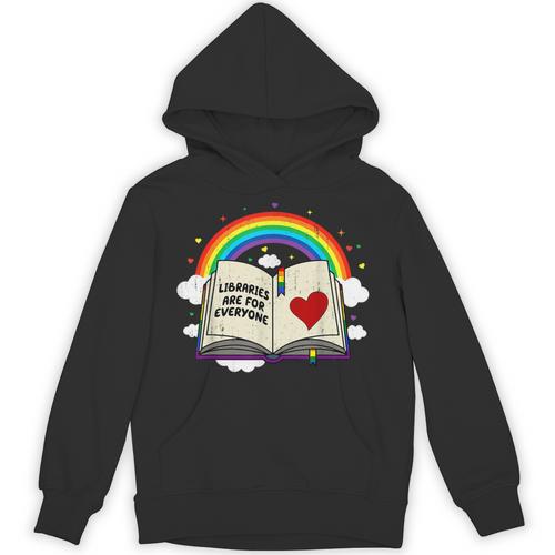 Libraries Are For Everyone Book Ally Gay Pride LGBTQ Month Unisex Hoodie - Bookorys CA
