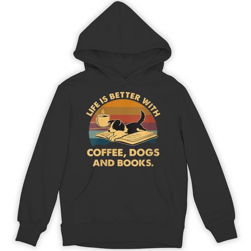Life Is Better With Coffee Dogs And Books Unisex Hoodie - Bookorys
