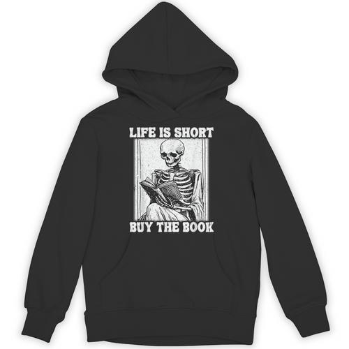 Life Is Short Buy The Book Skeleton Reading Book Unisex Hoodie - Bookorys CA