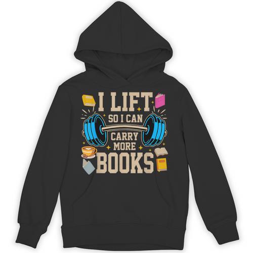 I Lift So I Can Carry More Books Reading Reader Workout Unisex Hoodie - Bookorys DE