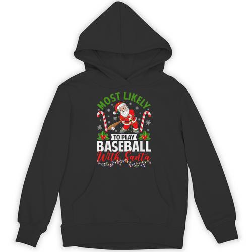 Most Likely To Play Baseball With Santa Christmas Pajamas Unisex Hoodie - Sportilla
