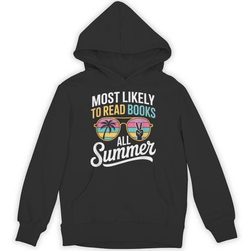 Most Likely To Read Books All Summer Reading Unisex Hoodie - Bookorys UK