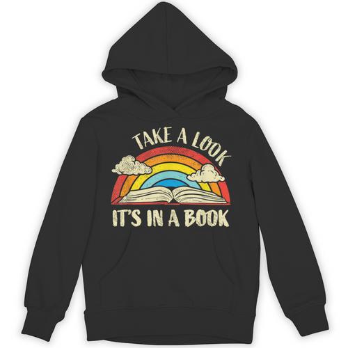 Take A Look Its In A Book Lover Bookworm Reading Books Unisex Hoodie - Bookorys