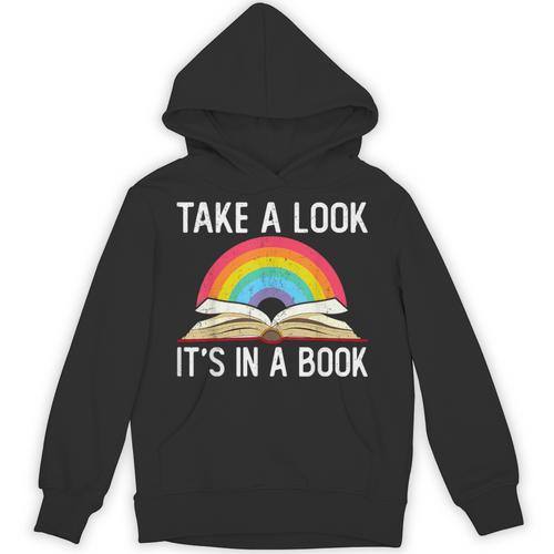 Take A Look Its In A Book Rainbow Reading Bookworm Book Unisex Hoodie - Bookorys