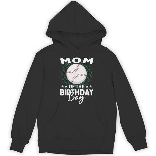 Mom Of The Birthday Boy Baseball Player Birthday Unisex Hoodie - Sportilla