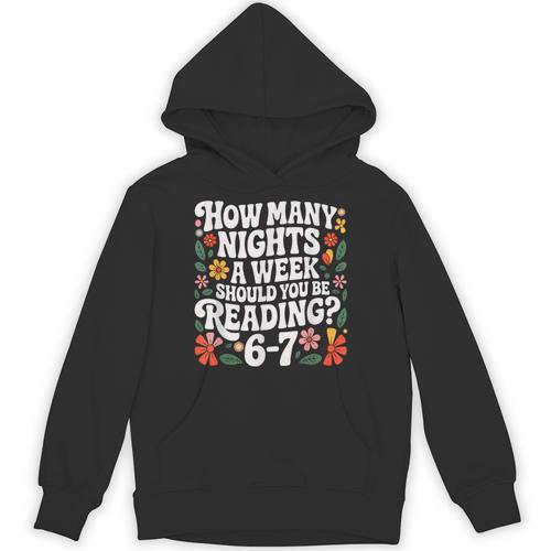 How Many Nights A Week Should You Be Reading 6-7 Books Unisex Hoodie - Bookorys