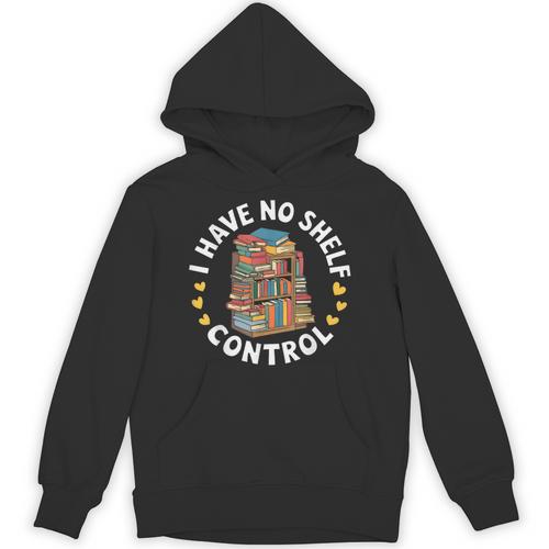 i Have No Shelf Control Book Lovers Book Reading Cute Book Unisex Hoodie - Bookorys AU