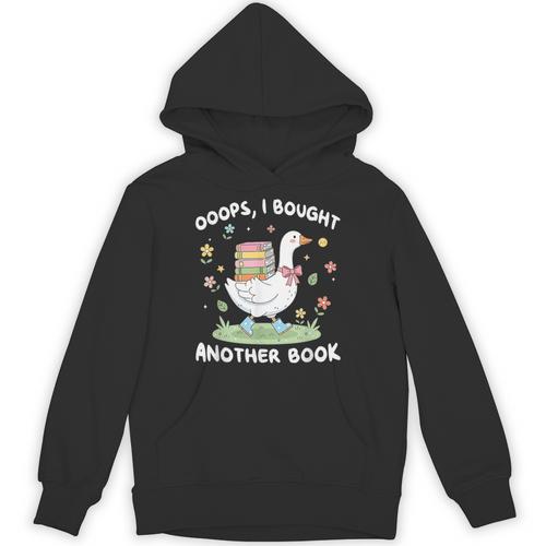 Oops I Bought Another Book Bookish Goose Reading Lover Nerd Unisex Hoodie - Bookorys CA