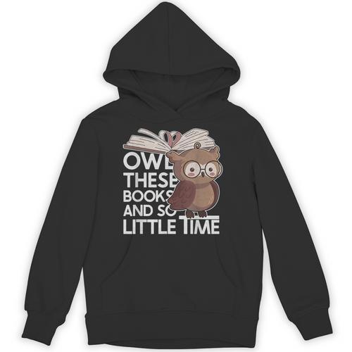 Owl These Books And So Little Time Bookworm & Book Lover Unisex Hoodie - Bookorys