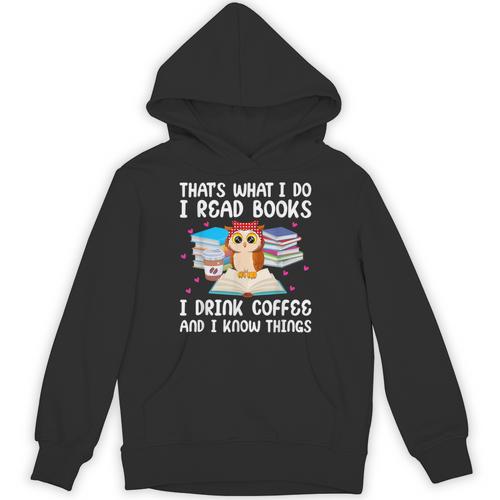 Owl That's What I Do I Read Books I Drink Coffee Unisex Hoodie - Bookorys
