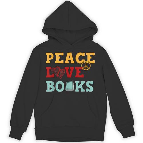 Peace Love Books s For Book Lovers Unisex Hoodie - Bookorys DE