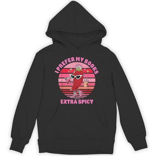 I Prefer My Books Extra Spicy Book Lovers Unisex Hoodie - Bookorys