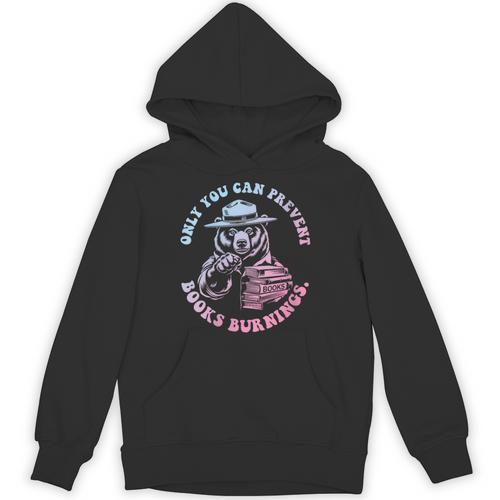 Only You Can Prevent Books Burnings Unisex Hoodie - Bookorys UK