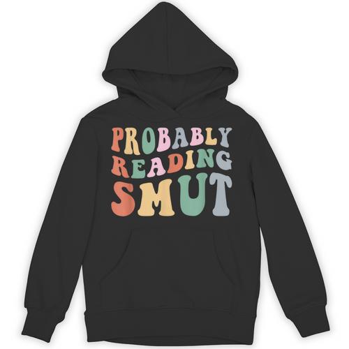 Probably Reading Smut Retro Spicy Romance Books Smut Reader Unisex Hoodie - Bookorys