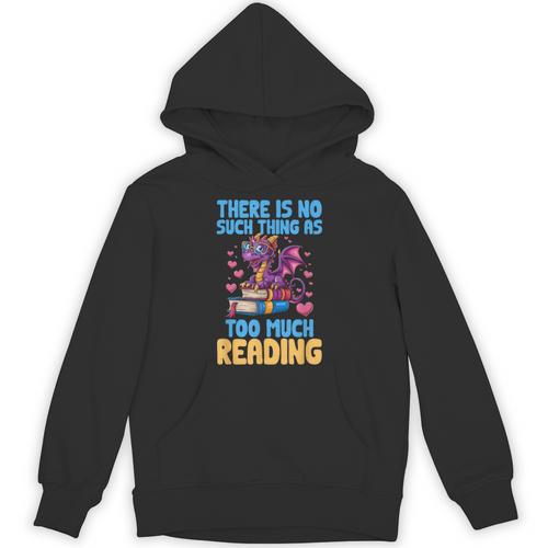 There Is No Such Thing As Too Much Reading Books Dragon Unisex Hoodie - Bookorys AU