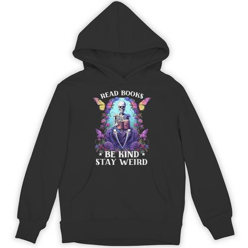 Read Books Be Kind Stay Weird Skeleton Reading Book Bookish Unisex Hoodie - Bookorys DE