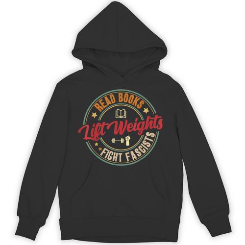 Read Books Lift Weights Fight Fascists Reading Lover Bookish Unisex Hoodie - Bookorys DE