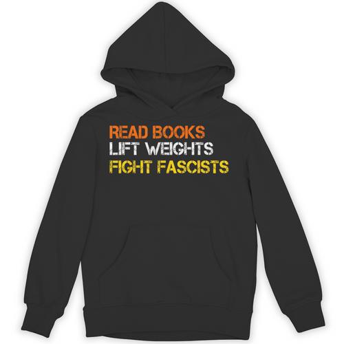 Read Books Lift Weights Fight Fascists Reading Retro Unisex Hoodie - Bookorys