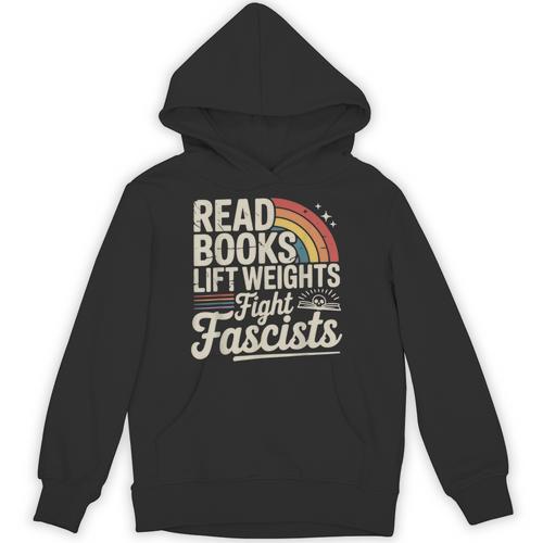 Read Books Lift Weights Fight Fascists Retro Vintage Unisex Hoodie - Bookorys