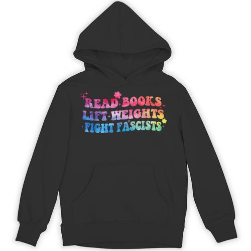 Read Books Lift Weights Fight Fascists Tie Dye Men Women Unisex Hoodie - Bookorys AU